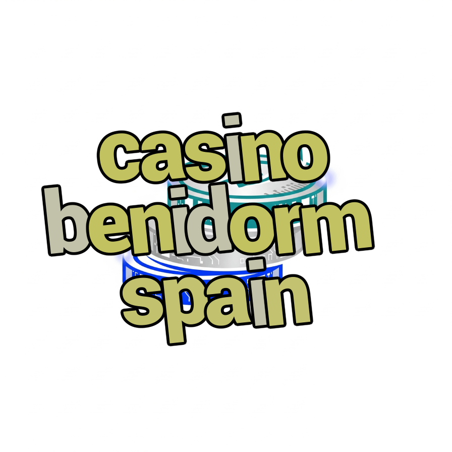 casino benidorm spain